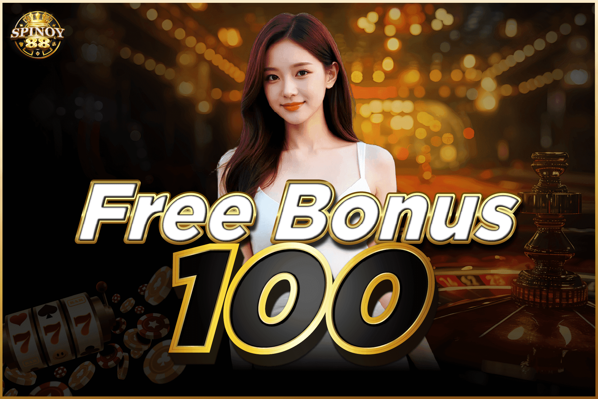 Free Bonus 100